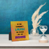 Funny Niedliches Zitat über Lachen und Wahnsinn Fotoplatte (InSitu)