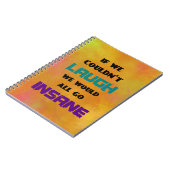 Funny Niedliches Zitat über Lachen und Wahnsinn Notizblock (Linke Seite)