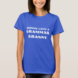 Funny "Niemand mag eine Grammatik Granny" T-Shirt