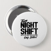 Funny Night Shift Meme - Team Night Shift Button (Vorne & Hinten)