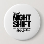 Funny Night Shift Meme - Team Night Shift Button (Vorderseite)
