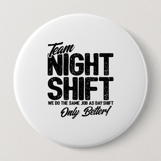 Funny Night Shift Meme - Team Night Shift Button (Vorderseite)