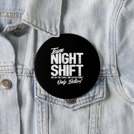 Funny Night Shift Meme - Team Night Shift Button (Beispiel)