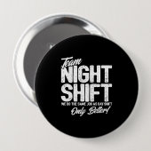 Funny Night Shift Meme - Team Night Shift Button (Vorne & Hinten)