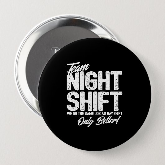 Funny Night Shift Meme - Team Night Shift Button (Vorne & Hinten)
