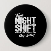 Funny Night Shift Meme - Team Night Shift Button (Vorderseite)