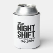 Funny Night Shift Meme - Team Night Shift Dosenkühler (Kanne Vorderseite)