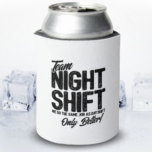 Funny Night Shift Meme - Team Night Shift Dosenkühler