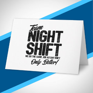 Funny Night Shift Meme - Team Night Shift Karte