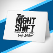 Funny Night Shift Meme - Team Night Shift Karte