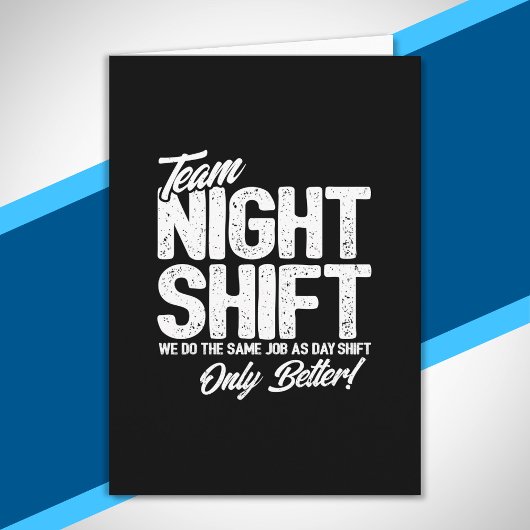 Funny Night Shift Meme - Team Night Shift Karte