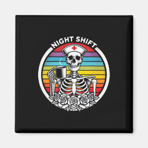 Funny Night Shift Nurse Skelett Frauen Halloween R Magnet
