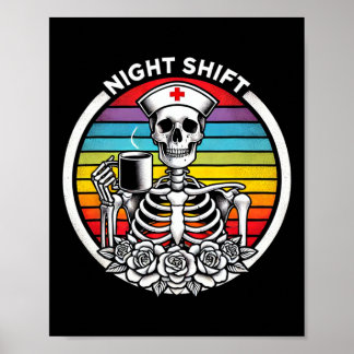 Funny Night Shift Nurse Skelett Frauen Halloween R Poster