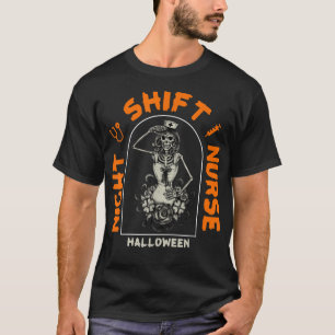 Funny Night Shift Nurse Skelett Halloween RN Nurs T-Shirt