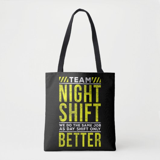 Funny Night Shift Worker Spaß Tasche (Vorderseite)