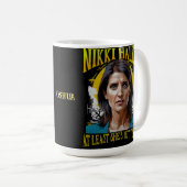 Funny Nikki Haley Kaffeetasse (VorderseiteRechts)