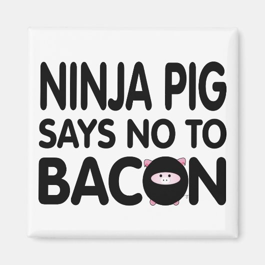 Funny Ninja Pig sagt Nein zu Bacon Magnet (Vorne)