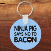 Funny Ninja Pig sagt Nein zu Bacon Schlüsselanhänger (Vorderseite)