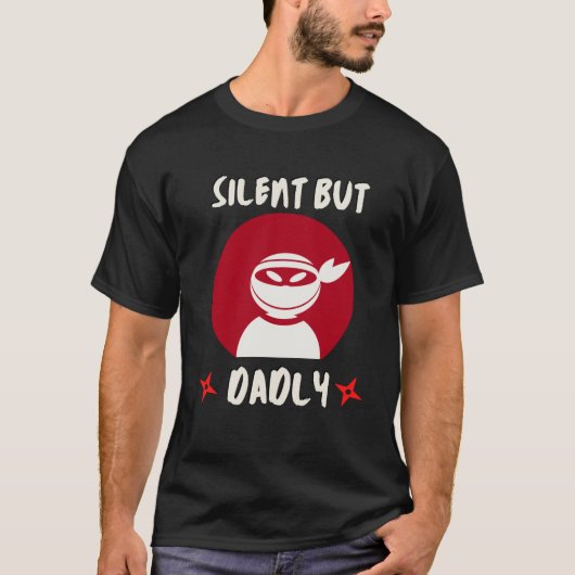 Funny Ninja still, aber dadler T - Shirt (Vorderseite)