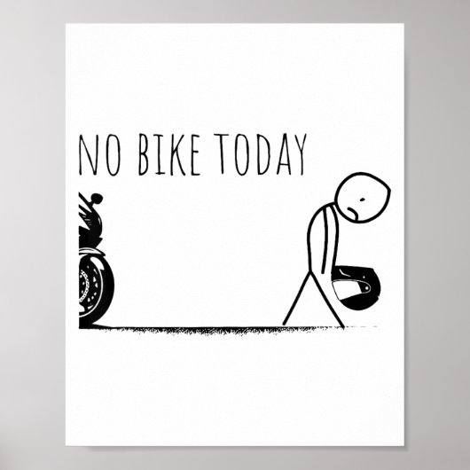 Funny No Bike Today  Poster (Vorne)