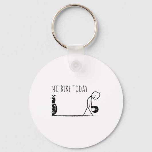 Funny No Bike Today Schlüsselanhänger (Vorderseite)