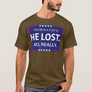 Funny No echtes Lost & Youre in einem Kult T-Shirt