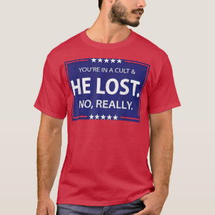 Funny No echtes Lost & Youre in einem Kult T-Shirt