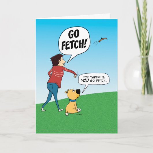 Funny No Fetch Dog Birthday Karte (Vorderseite)