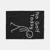 Funny No Golf Today Funny Golf Men Fleecedecke (Vorderseite (Horizontal))