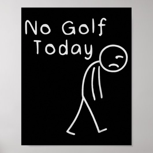 Funny No Golf Today Funny Golf Men Poster (Vorne)