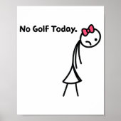 Funny No Golf Today Golf Srt For Golf Lovers Girls Poster (Vorne)