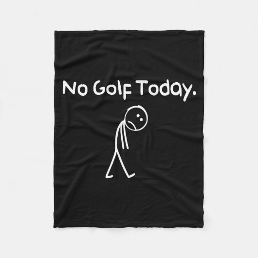 Funny No Golf Today Sad Stickman Golfer Golfers Me Fleecedecke (Vorderseite)