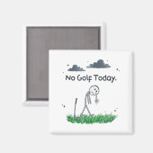 Funny No Golf Today Sad Stickman Golfer Golfers Me Magnet (Vorderseite/Rückseite)