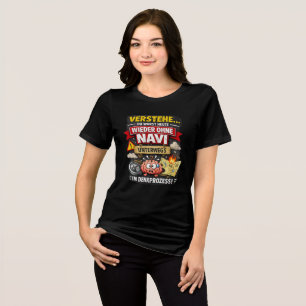 Funny “No GPS in Thought Process” Design Tri-Blend Shirt