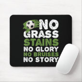 Funny No Gr Glory Bruises Story Quotes Mousepad (Mit Mouse)