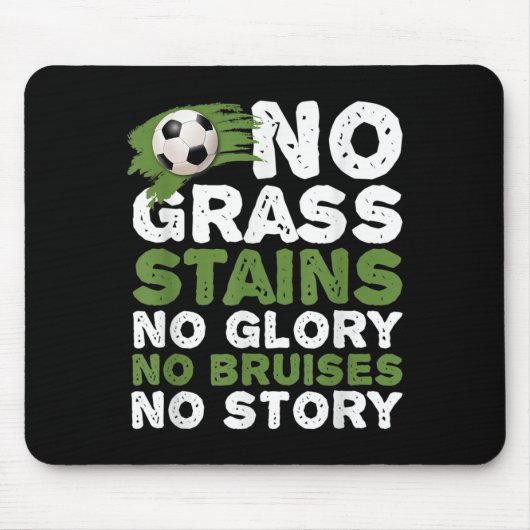 Funny No Gr Glory Bruises Story Quotes Mousepad (Vorne)