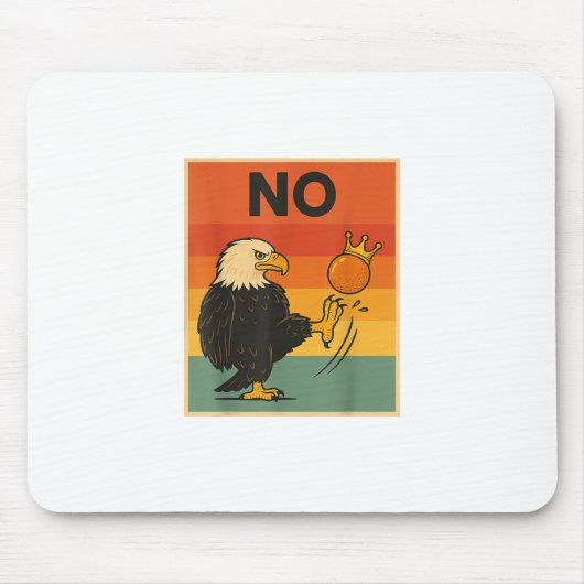 Funny No Kings In America Men Women Style Mousepad (Vorne)