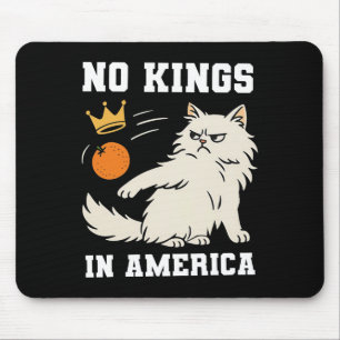 Funny No Kings in Amerika Mousepad