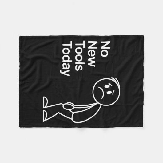 Funny No New Tools Today  Fleecedecke (Vorderseite (Horizontal))
