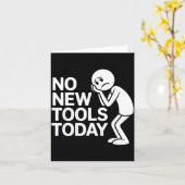 Funny No New Tools Today  Karte (Gelbe Blume)