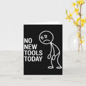 Funny No New Tools Today Karte (Gelbe Blume)