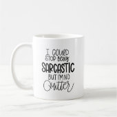 Funny No Quitter Sarcasm Kaffeetasse (Links)