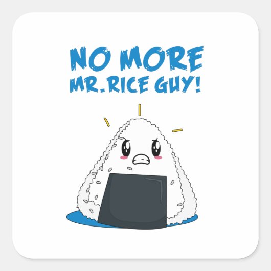 Funny No Rice Typ Quadratischer Aufkleber (Vorderseite)