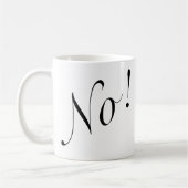 Funny No! Schwarzes Skript Kaffeetasse (Links)