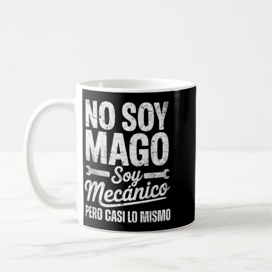 Funny No Soy Mago Soy Mecánico Car Mechanic Spani- Kaffeetasse (Links)