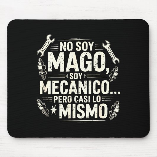 Funny No Soy Mago Soy Mecánico Car Mechanic Spani- Mousepad (Vorne)