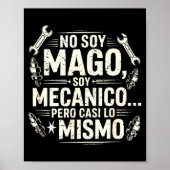 Funny No Soy Mago Soy Mecánico Car Mechanic Spani- Poster (Vorne)