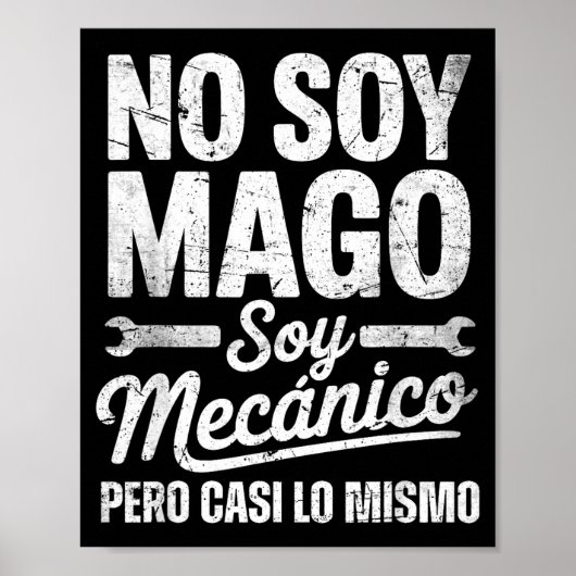 Funny No Soy Mago Soy Mecánico Car Mechanic Spani- Poster (Vorne)