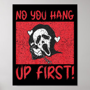 Funny No You Hang up Erste Gho-st-Anruf Hallo Ha Poster