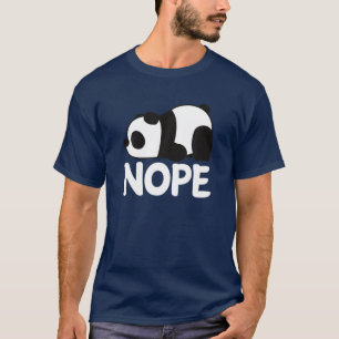 Funny Nope heute nicht lazy Niedlicher Riesenpanda T-Shirt